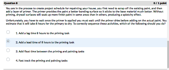 Question & 0/1 point You are in the process to