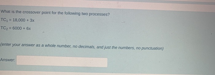 What is the crossover point for the following two