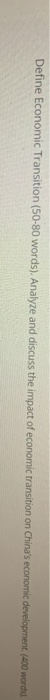 Define Economic Transition (50-80 words). Analyze