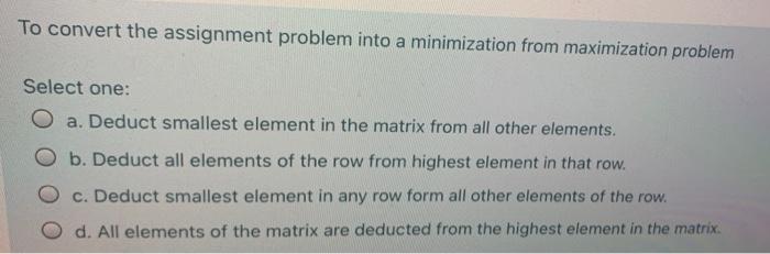 To convert the assignment problem into a