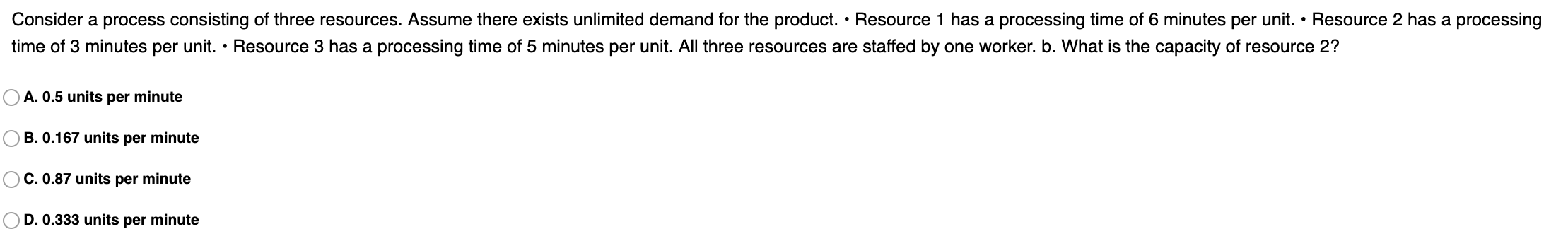 Consider a process consisting of three resources.