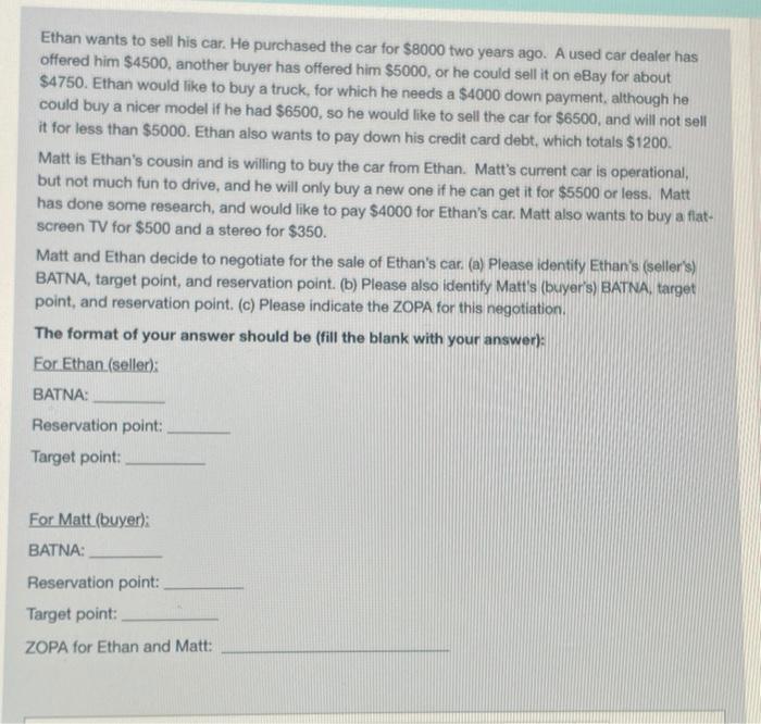 Ethan wants to sell his car. He purchased the car