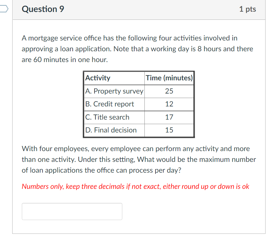 A mortgage service office has the following four