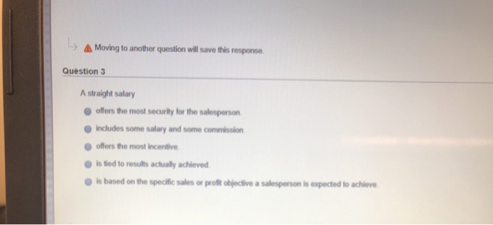 > Moving to another question will save this