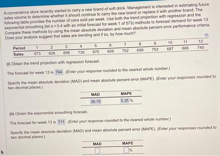 Please help me find MAD, MAPE, & the next forcast