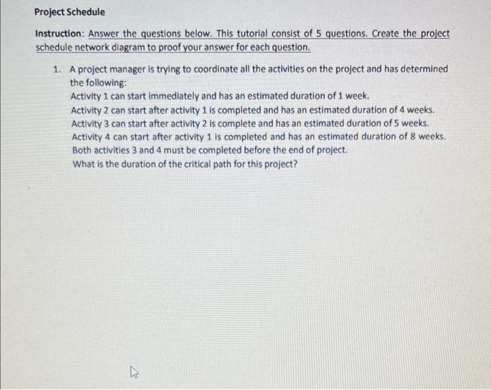 Project Schedule Instruction: Answer the