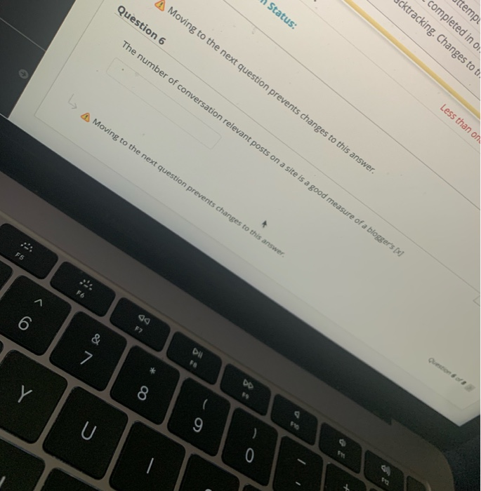 A Moving to the next question prevents changes to