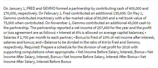 On January 1, FRED and GEMMO formed a partnership