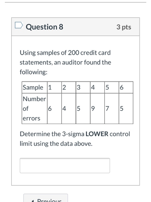 Sigma Question 8 3 pts Using samples of 200
