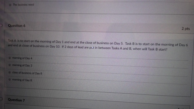The business need Question 6 2 pts Task A is to