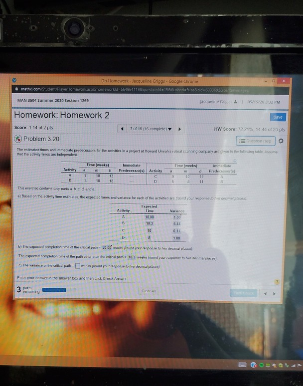 c)the variance of the critical path=.. ..weeks