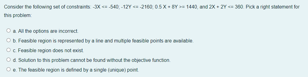 Consider the following set of constraints: -3X