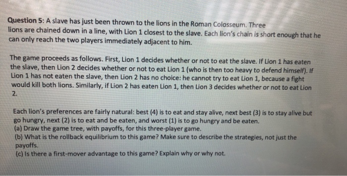 Question 5: A slave has just been thrown to the