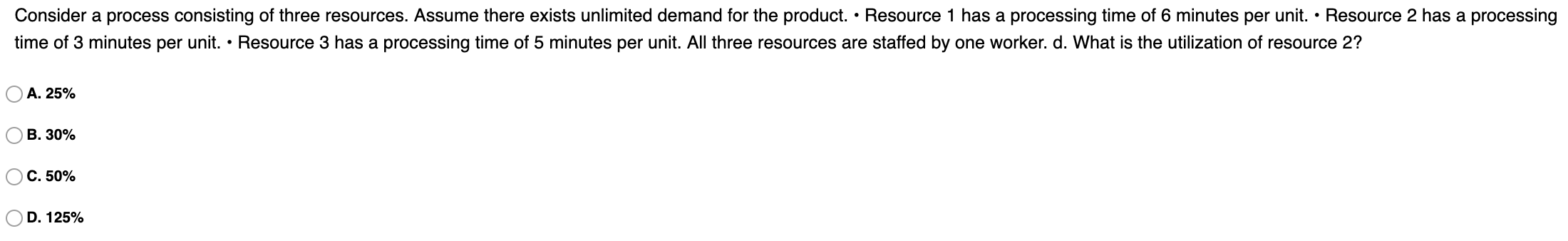 Consider a process consisting of three resources.