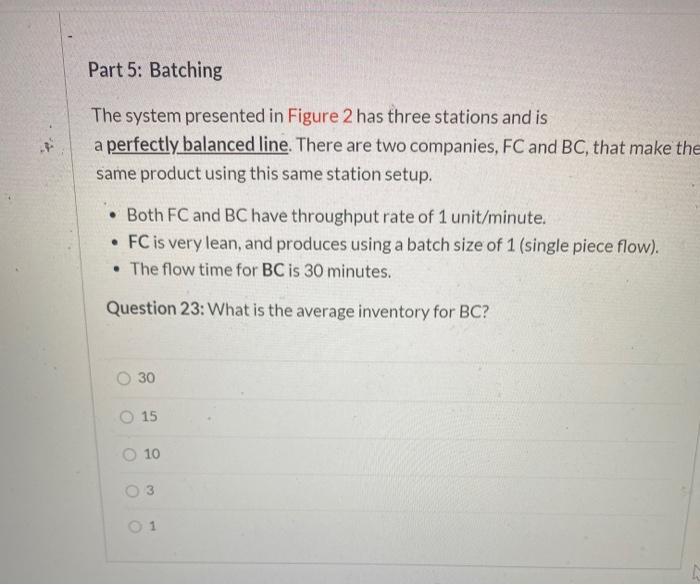 Part 5: Batching The system presented in Figure 2