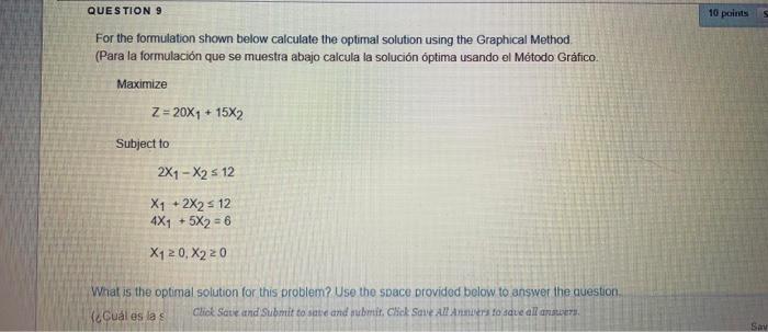 QUESTION 9 10 points For the formulation shown