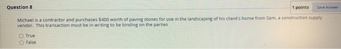 Question 8 1 points Save Answer Michael is a