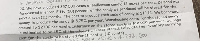 20. We have produced 357,500 cases of Halloween