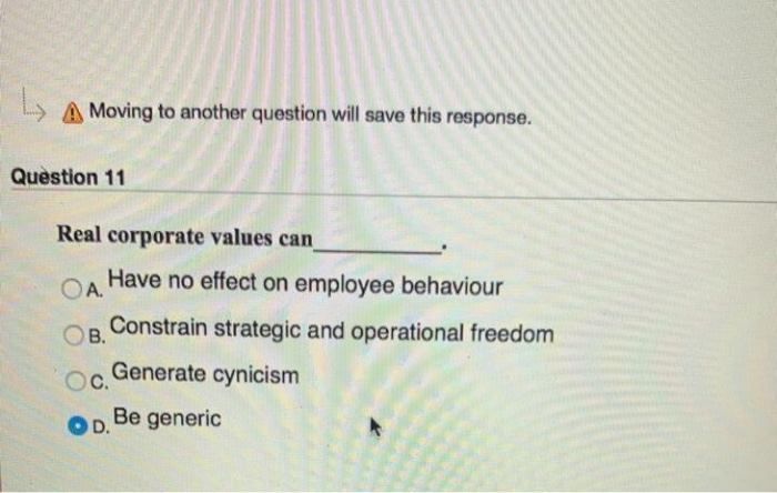 A Moving to another question will save this