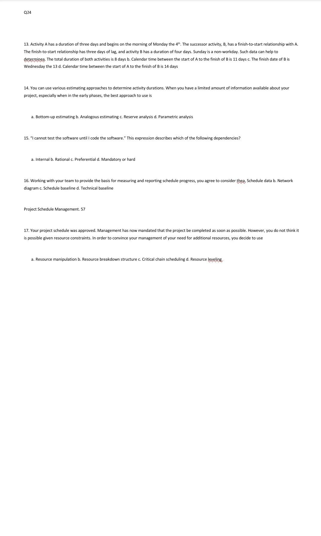 Answer all Q24 13. Activity A has a duration of