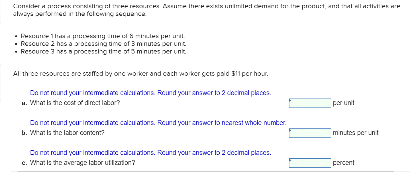 Consider a process consisting of three resources.