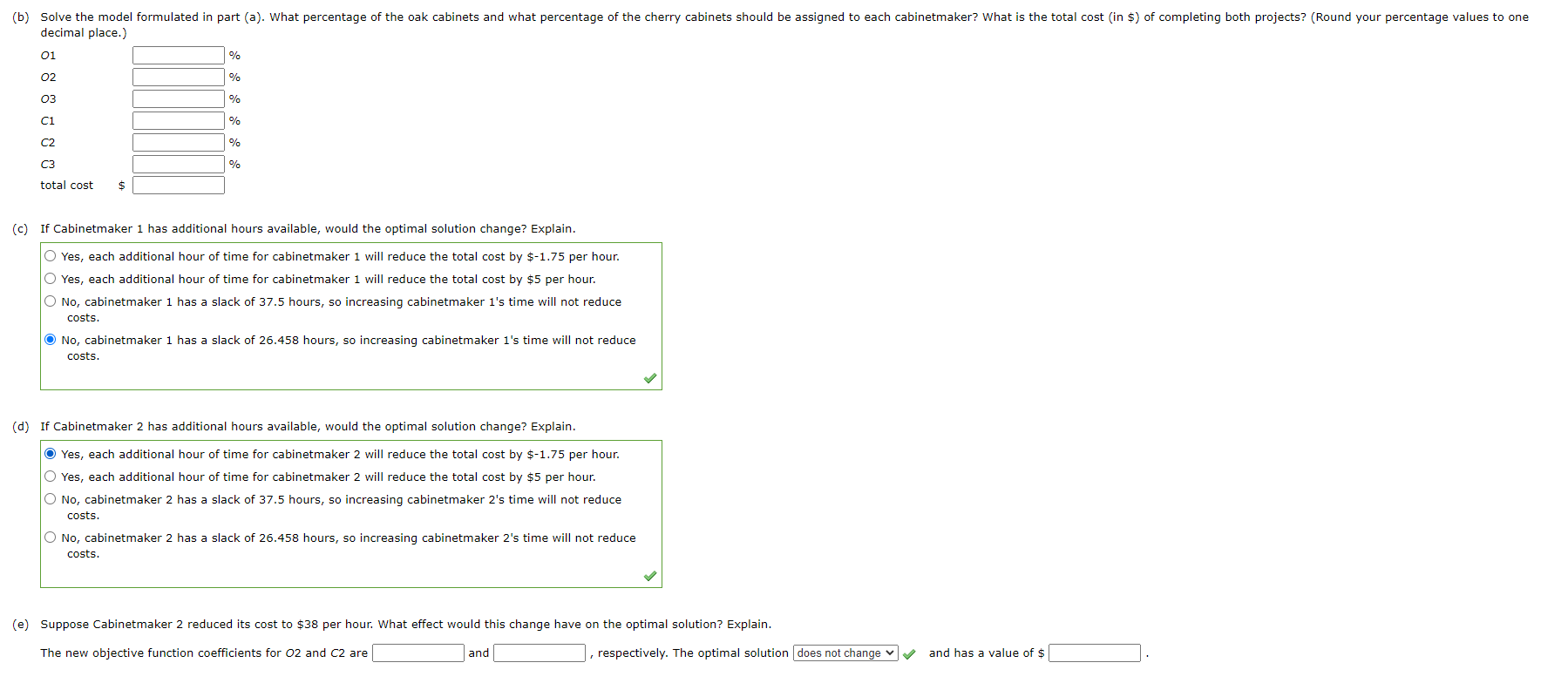 A linear programming computer package is needed.