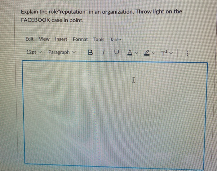 Explain the role "reputation" in an organization.