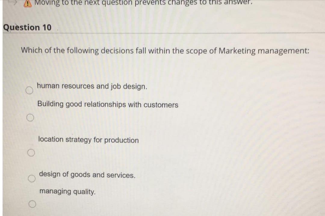 A Moving to the next question prevents changes to