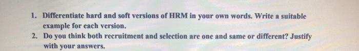 1. Differentiate hard and soft versions of HRM in