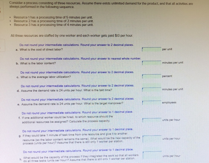 Consider a process consisting of three resources.