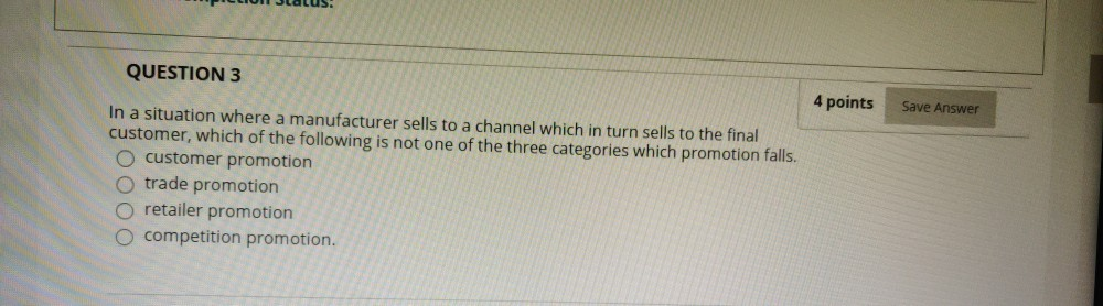 QUESTION 3 4 points Save Answer In a situation