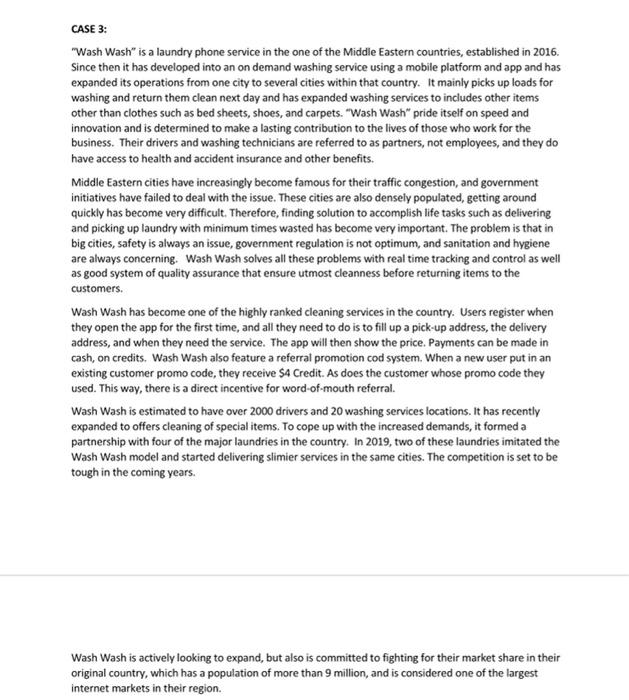 answer fast from case CASE 3: "Wash Wash" is a