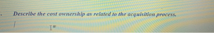 Describe the cost ownership as related to the