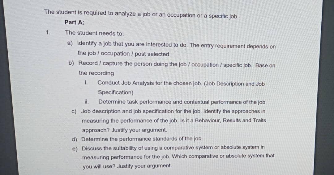 The student is required to analyze a job or an
