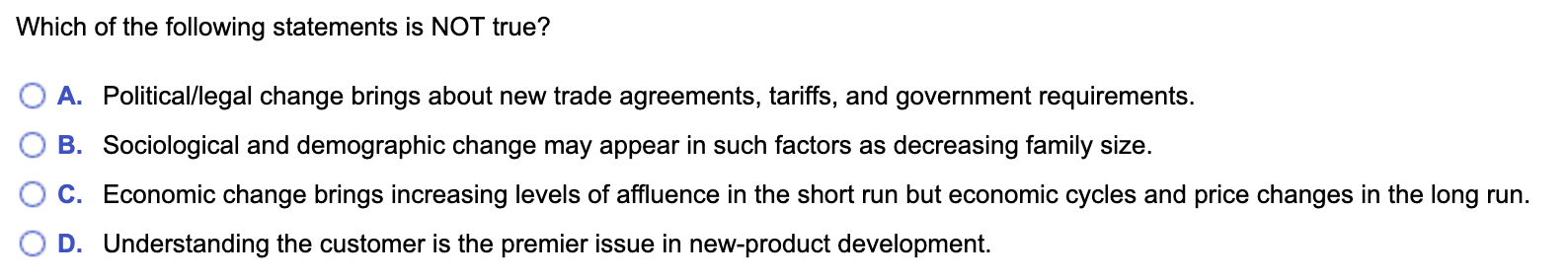 Which of the following statements is NOT true? A.