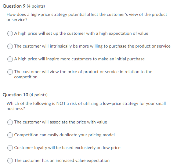 Question 9 (4 points) How does a high-price