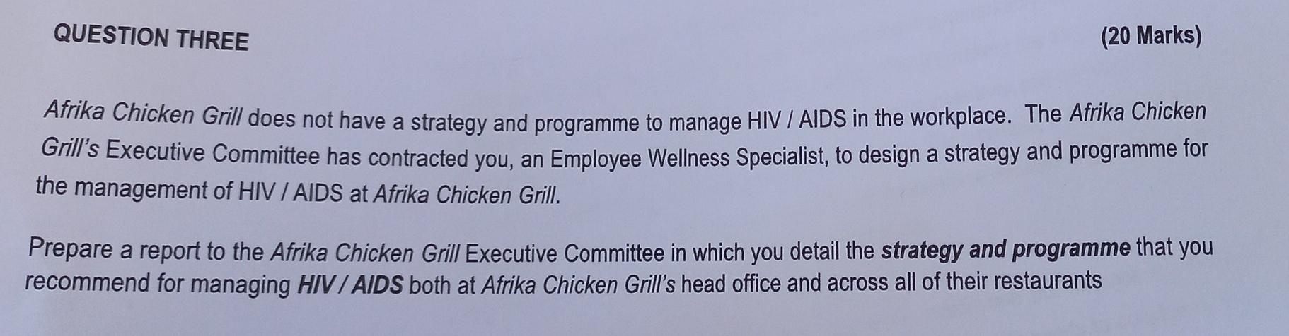 QUESTION THREE (20 Marks) Afrika Chicken Grill