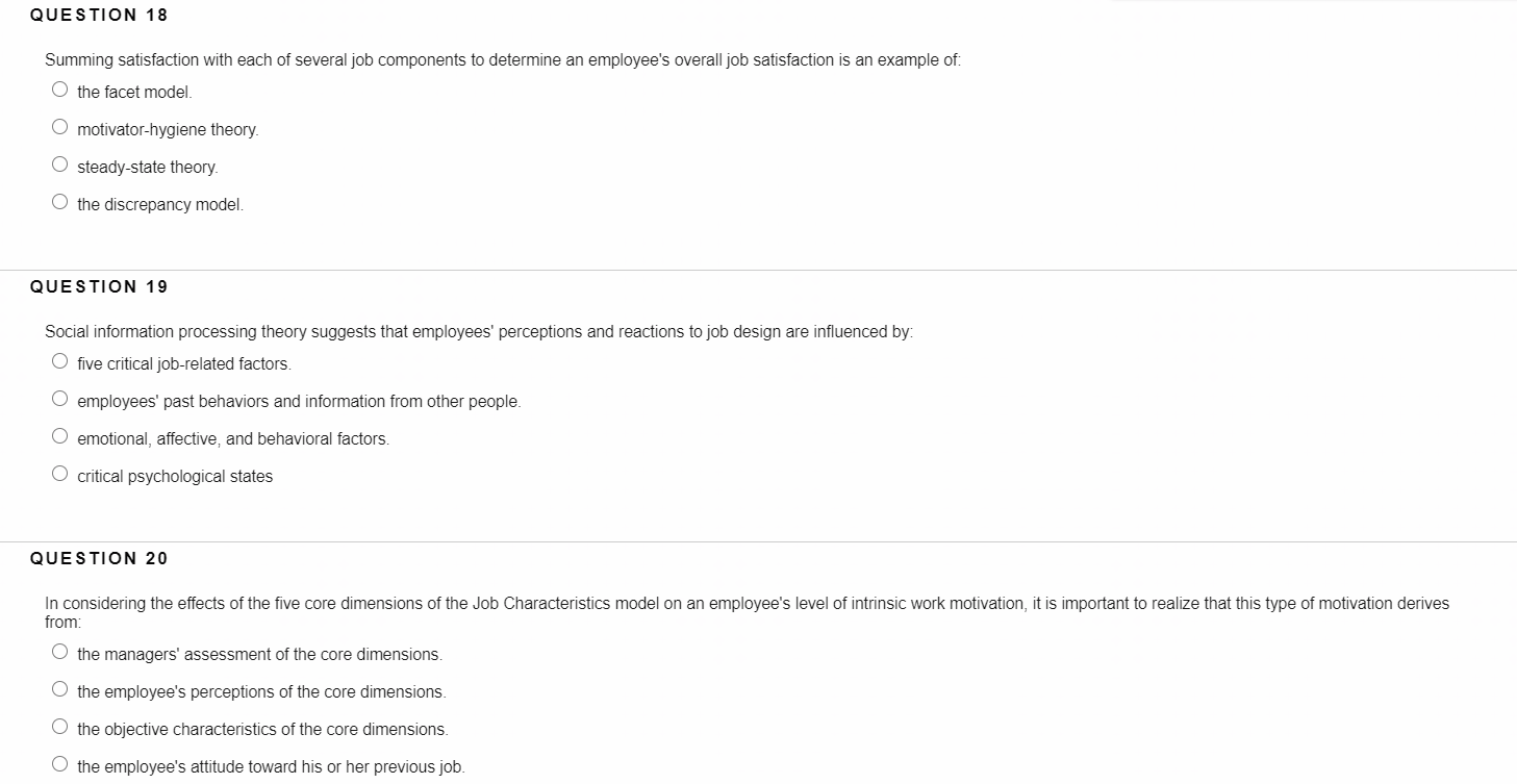QUESTION 18 Summing satisfaction with each of