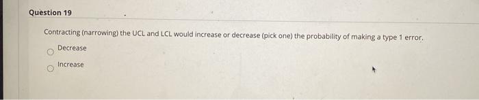 Question 19 Contracting (narrowing) the UCL and