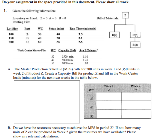 Do your assignment in the space provided in this