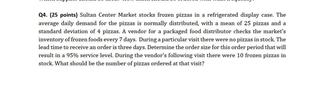 I want full answer for that question Q4. (25