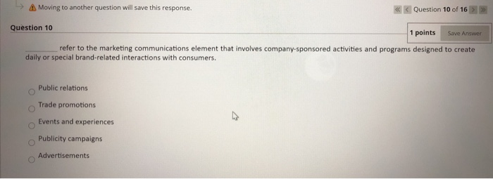 Moving to another question will save this