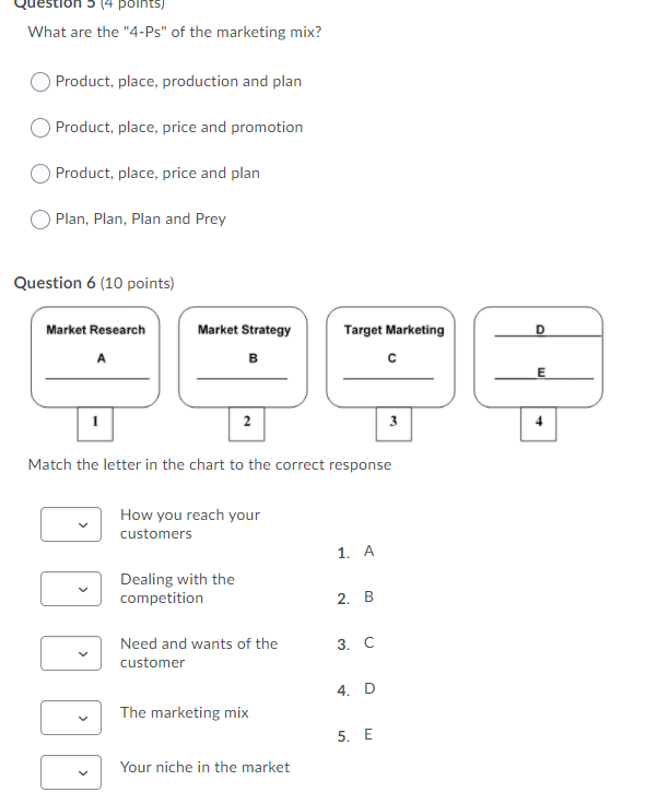 (4 points) What are the "4-Ps" of the marketing