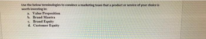 Use the below terminologies to convince a