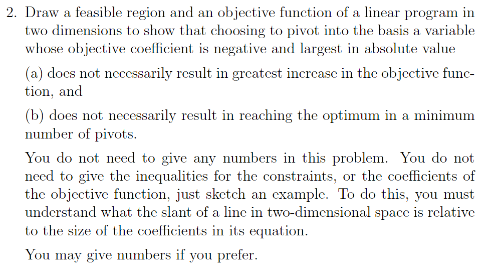 2. Draw a feasible region and an objective