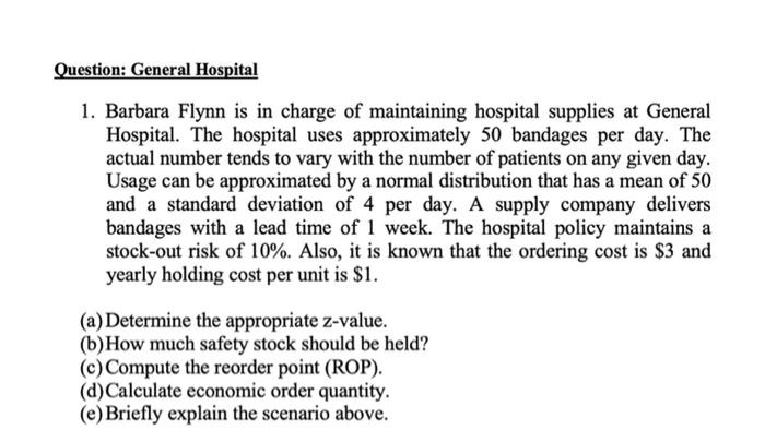 explain the calculations. Question: General