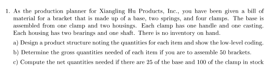 1. As the production planner for Xiangling Hu