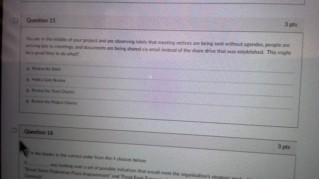 Question 15 3 pts You are in the middle of your