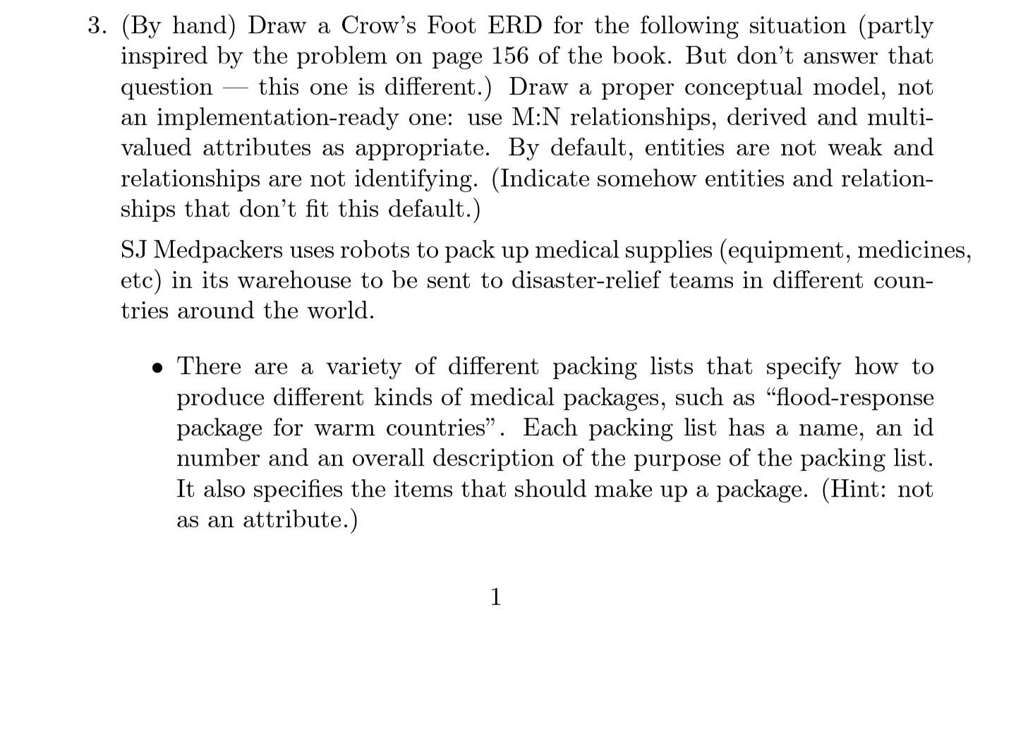 3. (By hand) Draw a Crow's Foot ERD for the