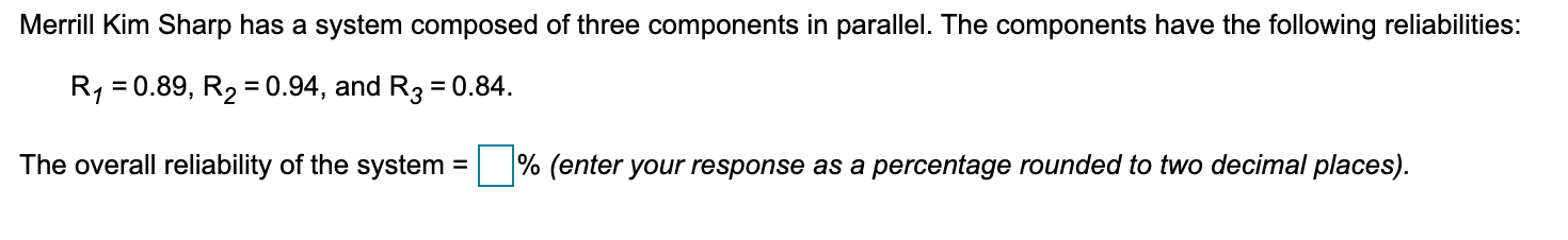 Merrill Kim Sharp has a system composed of three